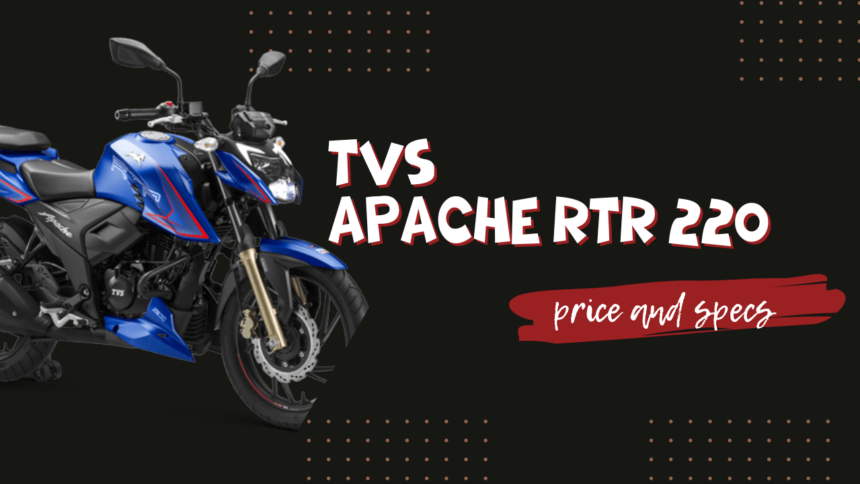 TVS Apache 220 specification and features